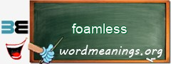 WordMeaning blackboard for foamless